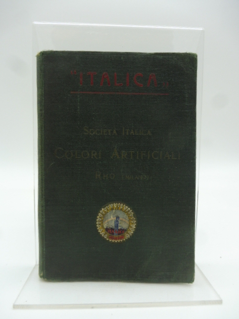 Italica. Applicazioni e proprietà dei coloranti della Società Italica Colori Artificiali
